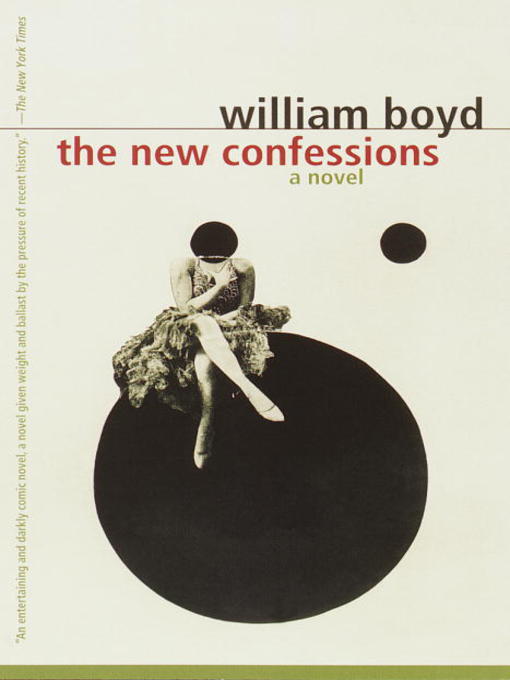 Title details for The New Confessions by William Boyd - Available